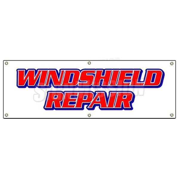 Signmission WINDSHIELD REPAIR BANNER SIGN glass repair specialist automotive cars B-72 Windshield Repair - main